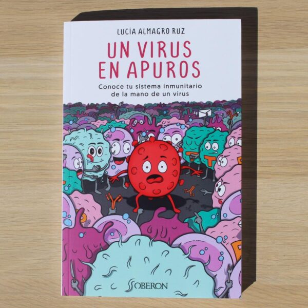 Libro "UN VIRUS EN APUROS" - Lucía Almagro Ruz